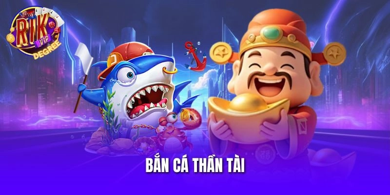 Bắn Cá Thần Tài – Cơ Hội Hái Lộc Săn Kho Báu Dưới Lòng Biển