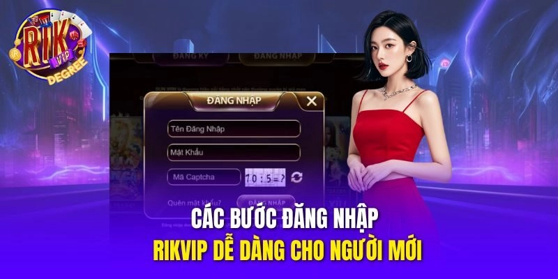 Các bước đăng nhập Rikvip dễ dàng cho người mới