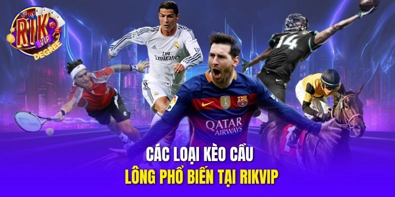 Các loại kèo cầu lông phổ biến tại Rikvip