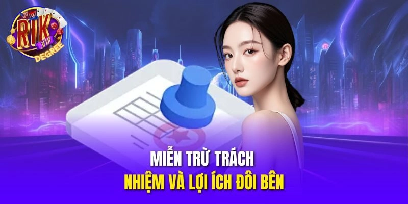 Miễn trừ trách nhiệm và lợi ích đôi bên